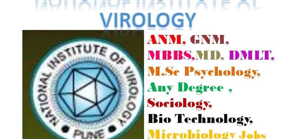 NIV Recruitment 2017 National Institute of Virology Pune Maharashtra