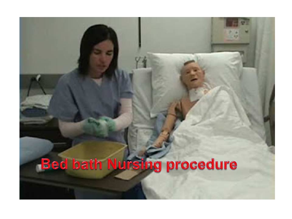 Bed Bath Nursing Procedure Types of baths Bed Bath Nursing Procedure