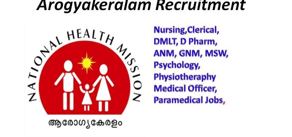 Arogyakeralam NHM Recruitment Govt Jobs Vacancy Recruitment