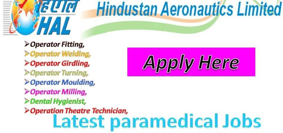 HAL Hindustan Aeronautical Limited Recruitment paramedical vacancy