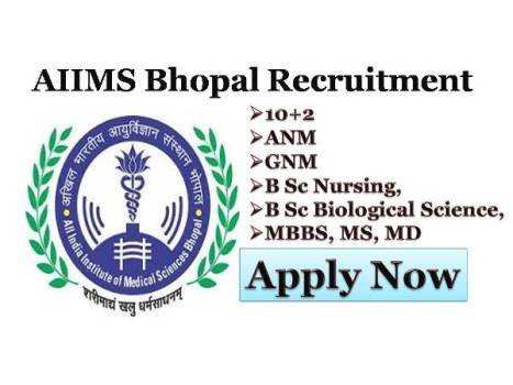 AIIMS Bhopal recruitment 2018 for ANM GNM B. Sc Nursing Jobs in Madhya Pradesh