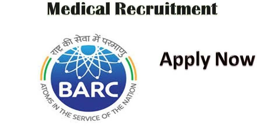 Latest Central Govt Recruitment in BARC – Baba Atomic Research Center