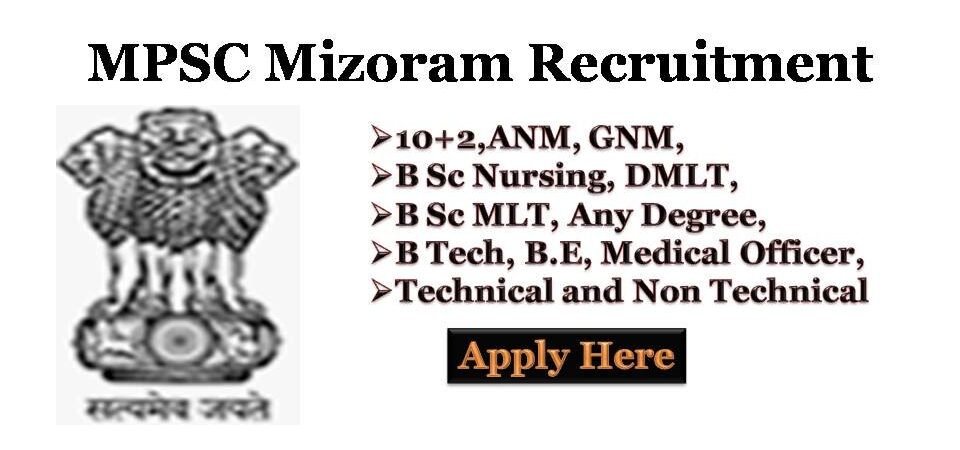 MPSC Recruitment for Non – Medical & Medical Staff nurse jobs in Mizoram