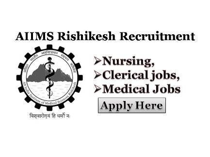 AIIMS Rishikesh Staff Nurse Vacancy 2018 in Uttarakhand Nursing Jobs