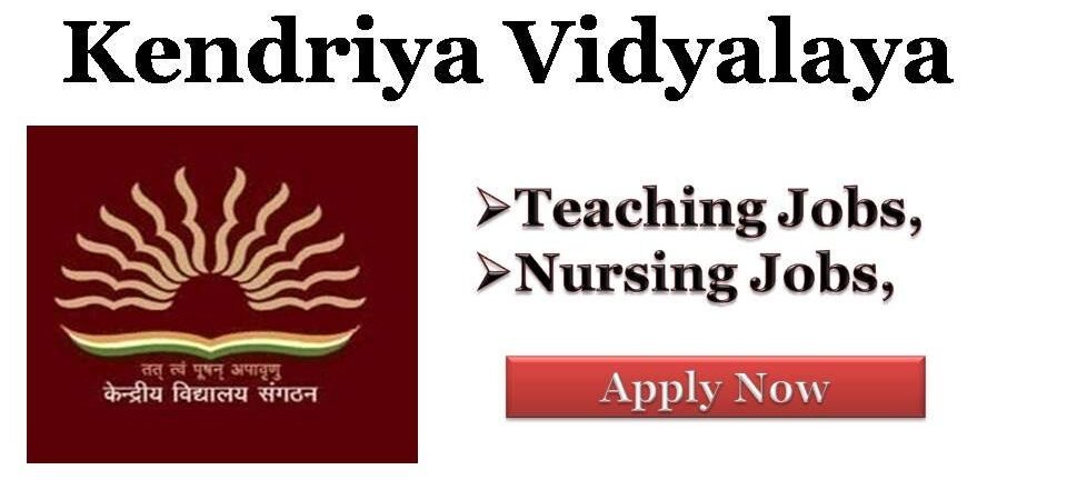 KVS West Bengal Recruitment for Teacher and Staff Nurse Vacancy