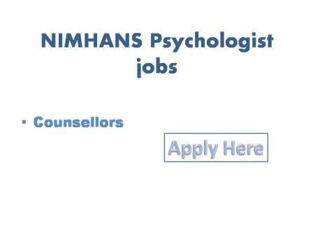 NIMHANS Psychologist jobs 2021 National Institute of Mental Health and Neuro Sciences NIMHANS in conducting Walk-in-selection