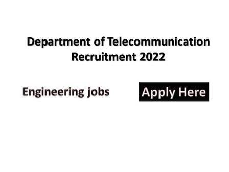 Department of Telecommunication Recruitment 2022