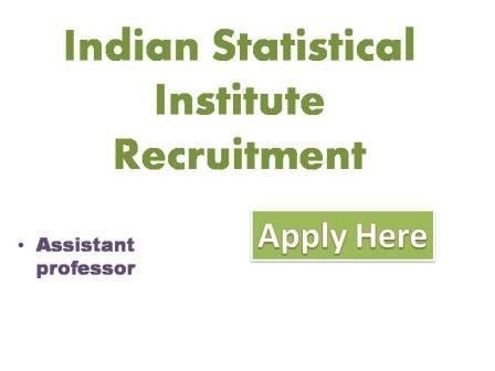 Indian Statistical Institute Recruitment 2021 Indian statistical institute invites applications from duly qualified for full-time faculty