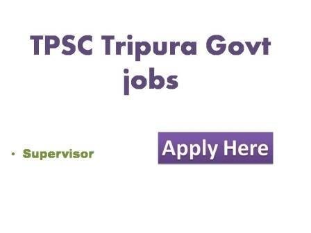 TPSC Tripura Govt jobs 2022 Online application ate invited from bonafide citizens of India for recruitment to the 36 (thirty-six)