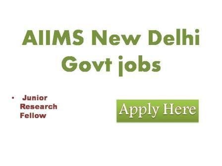 AIIMS New Delhi Govt jobs 2022