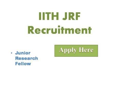 IITH JRF Recruitment 2022