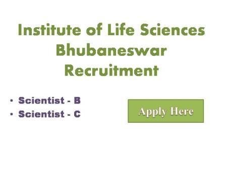 Institute of Life Sciences Bhubaneswar Recruitment