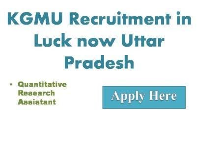 KGMU Recruitment in Lucknow Uttar Pradesh
