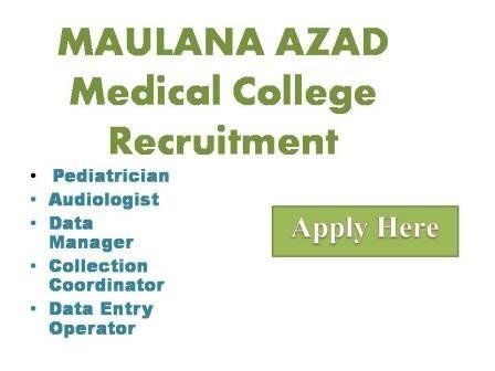 MAULANA AZAD Medical College Recruitment