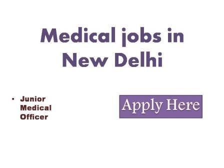 Medical jobs in New Delhi