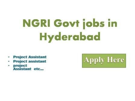 NGRI Govt jobs in Hyderabad CSIR Nationa  Geophysical Research institute Uppal Road Hyderabad  job for Project Assistant 