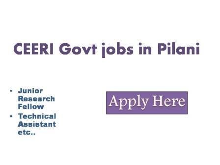 CEERI Govt jobs in Pilani 2022