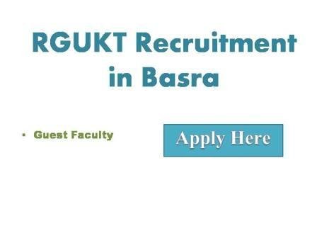 RGUKT Recruitment in Basra
