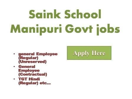 Saink School Manipuri Govt jobs 2022