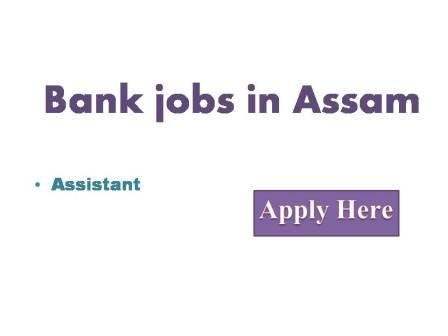 Bank jobs in Assam 2022