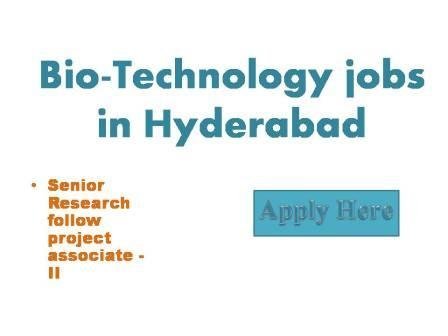 Bio-Technology jobs in Hyderabad 2022