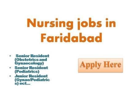 Nursing jobs in Faridabad 2022