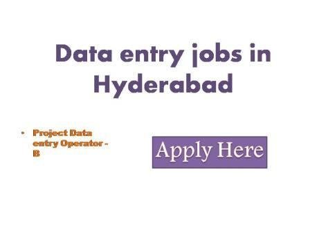 Data entry jobs in Hyderabad 2022