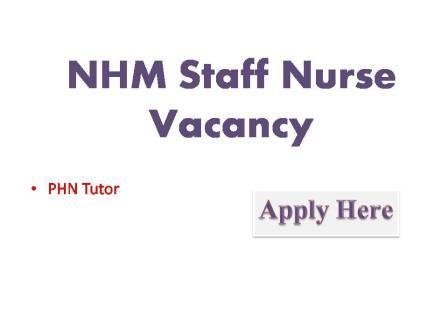 NHM Staff Nurse Vacancy 2022