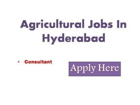 Agricultural Jobs In Hyderabad 2022