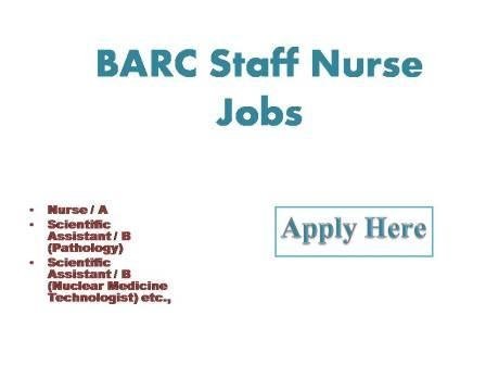 BARC Staff Nurse Jobs 2022