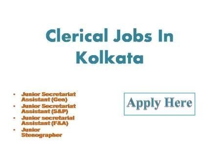 Clerical Jobs In Kolkata 2022