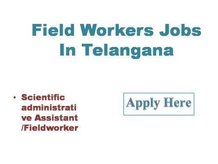 Field Workers Jobs In Telangana 2022