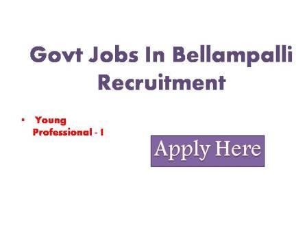 Govt Jobs In Bellampalli Recruitment 2022