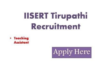IISERT Tirupathi Recruitment 2022