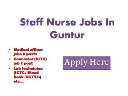 Staff Nurse Jobs In Guntur 2022 Recruitment of various categories of posts in basic service division (BSD), Care support and Treatment