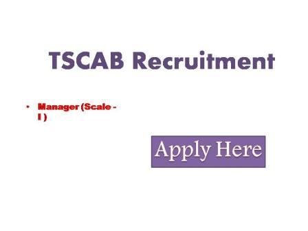 TSCAB Recruitment 2022 Applications are invited for appointment to the posts of Manager (Scale -I ) in Telangana State