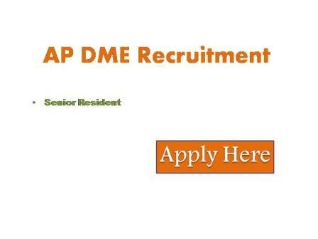 AP DME Recruitment 2023 Applications are initiated from eligible candidates for the posts of senior Residents in Andhra Pradesh