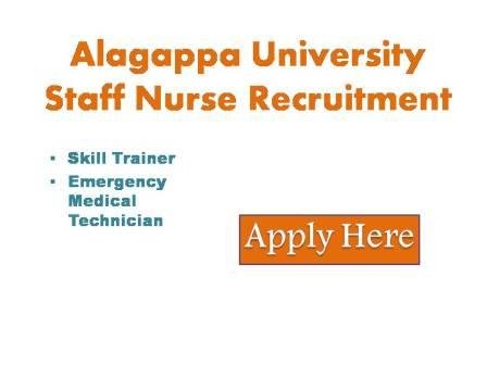 Alagappa University Staff Nurse Recruitment 2023 Applications are invited from eligible candidates for skis trainer