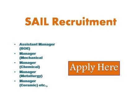 SAIL Recruitment 2022 Steel authority of India limited (SAIL) a maharana CPSE is a major steel maker of the nation with an annual