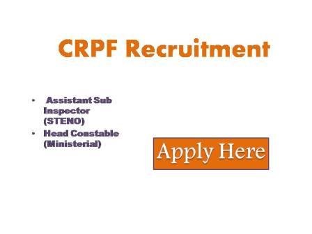 CRPF Recruitment 2023 Central Reserve police force is conducting recruitment for the post of ASI and head constable ministerial