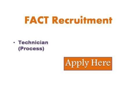 FACT Recruitment 2023 The fertilizers and chemicals Travancore Ltd a multi-divisional central PSU and pioneer in the manufacture