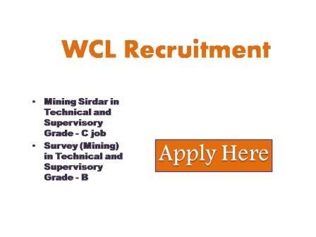 WCL Recruitment 2023 Western Coalfields Limited (WCL) a subsidiary company of Coal India Limited is a major contributor
