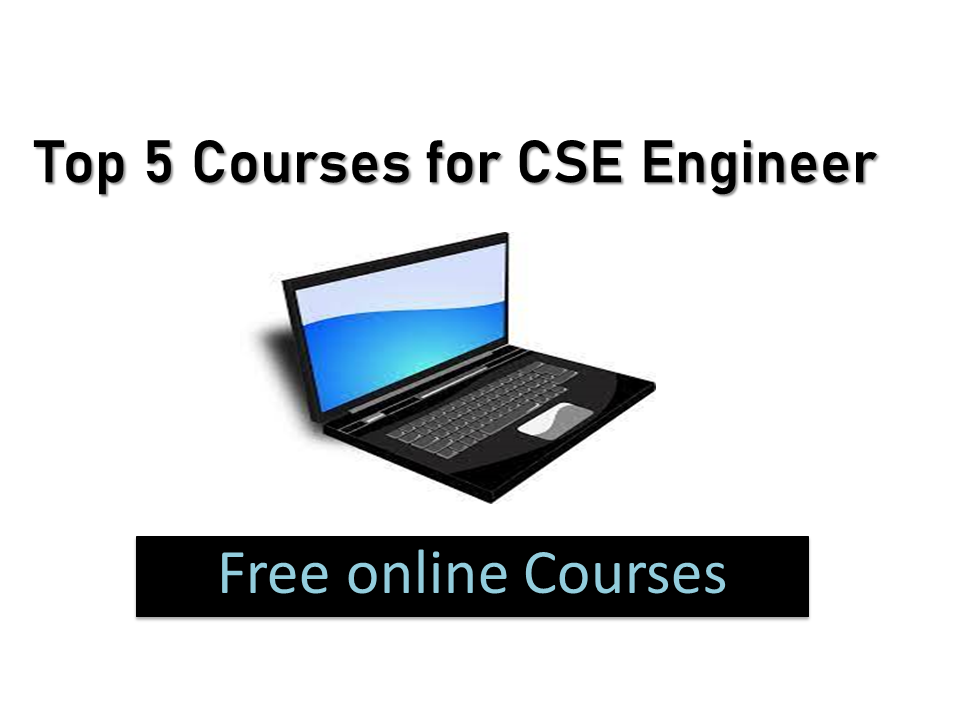 Top 5 free online Certificate Courses for CSE Engineering